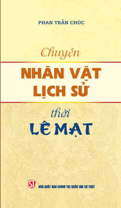 Chuyện nhân vật lịch sử thời Lê Mạt