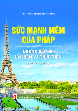 Sức mạnh mềm của Pháp – Những vấn đề lý luận và thực tiễn