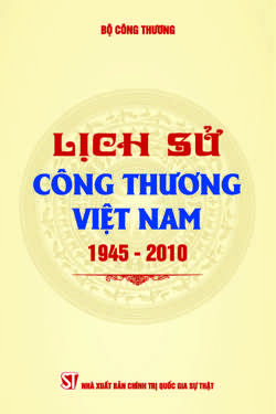 Lịch sử công thương Việt Nam (1945-2010)