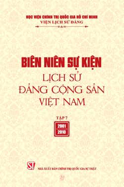 Biên niên sự kiện Lịch sử Đảng Cộng sản Việt Nam - Tập 7 (2001 - 2010)