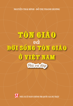 Tôn giáo và đời sống tôn giáo ở Việt Nam - Hỏi và đáp