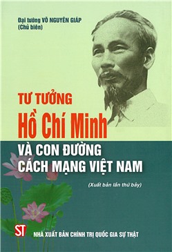 Tư tưởng Hồ Chí Minh và con đường cách mạng Việt Nam (Xuất bản lần thứ bảy)
