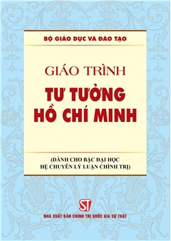 Giáo trình Tư tường Hồ Chí Minh (Dành cho bậc đại học hệ chuyên lý luận chính trị)
