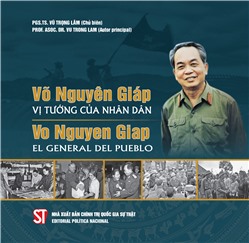 Võ Nguyên Giáp - Vị tướng của nhân dân (Song ngữ Việt - Tây Ban Nha)