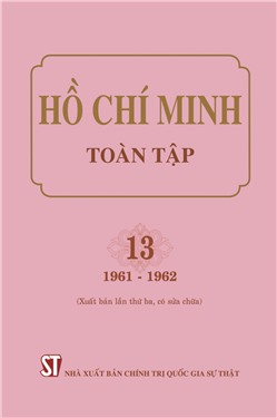 Hồ Chí Minh toàn tập. 13 (1961-1962)  (Xuất bản lần thứ ba, có sửa chữa)