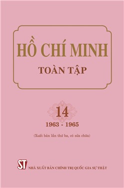 Hồ Chí Minh toàn tập. 14 (1963-1965) (Xuất bản lần thứ ba, có sửa chữa)