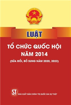 Luật Tổ chức quốc hội năm 2014 (sửa chữa, bổ sung năm 2022, 2023)