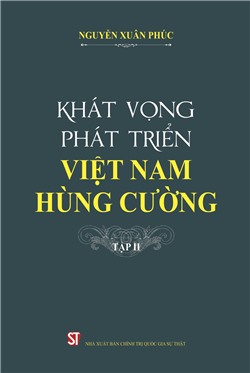 Khát vọng phát triển Việt Nam hùng cường_Tập II
