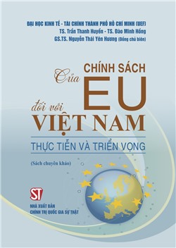 Chính sách của EU đối với Việt Nam: Thực tiễn và triển vọng (sách chuyên khảo)