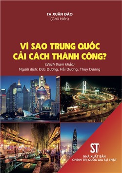 Vì sao Trung Quốc cải cách thành công