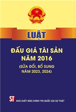 Luật Đấu giá tài sản năm 2016 (sửa đổi, bổ sung năm 2023, 2024)