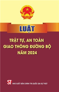 Luật Trật tự, an toàn giao thông đường bộ năm 2024