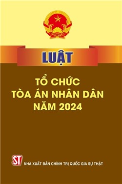 Luật tổ chức tòa án nhân dân năm 2024