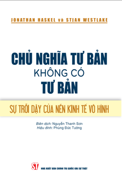 Chủ nghĩa Tư bản không có Tư bản - Sự trỗi dậy của nền kinh tế vô hình