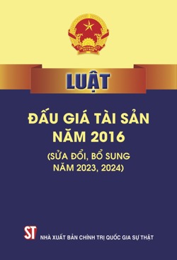 Luật Đấu giá tài sản năm 2016 (sửa đổi, bổ sung năm 2023, 2024)