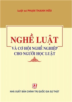 Nghề luật và cơ hội nghề nghiệp cho người học luật