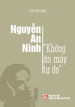 Nguyễn An Ninh "không ăn mày tự do"