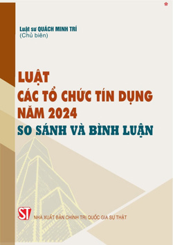 Luật Các tổ chức tín dụng năm 2024 - So sánh và bình luận