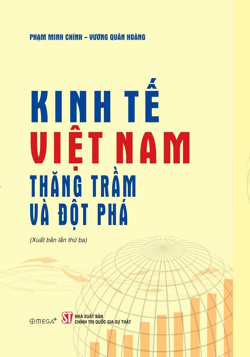 Kinh tế Việt Nam - Thăng trầm và đột phá (Xuất bản lần thứ ba)