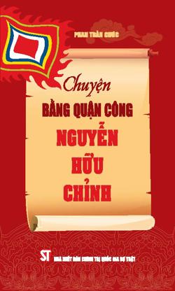 Chuyện Bằng Quận công Nguyễn Hữu Chỉnh