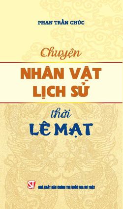Chuyện nhân vật lịch sử thời Lê Mạt