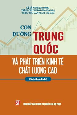 Con đường Trung Quốc và phát triển kinh tế chất lượng cao (Sách tham khảo)
