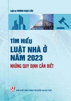 Tìm hiểu Luật Nhà ở năm 2023 - Những quy định cần biết
