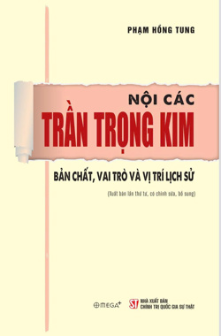 Nội các Trần Trọng Kim - Bản chất, vai trò và vị trí lịch sử (Xuất bản lần thứ tư, có chỉnh sửa, bổ sung)