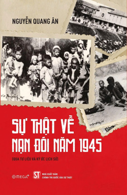 Sự thật về nạn đói năm 1945 (Qua tư liệu và ký ức lịch sử)