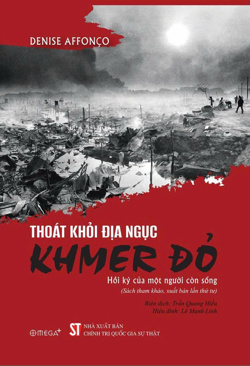 Thoát khỏi địa ngục Khmer đỏ - Hồi ký của một người còn sống (Sách tham khảo, xuất bản lần thứ tư)