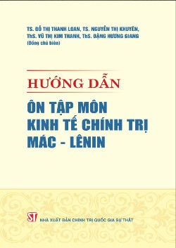 Hướng dẫn ôn tập môn Kinh tế chính trị Mác - Lênin