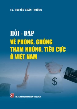 Hỏi - đáp về phòng, chống tham nhũng, tiêu cực ở Việt Nam