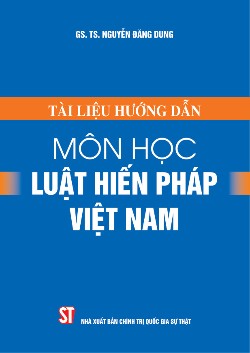 Tài liệu hướng dẫn môn học Luật Hiến pháp Việt Nam
