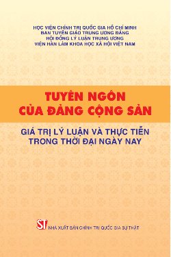 Tuyên ngôn của Đảng Cộng sản - Giá trị lý luận và thực tiễn trong thời đại ngày nay
