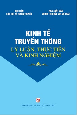 Kinh tế truyền thông: Lý luận, thực tiễn và kinh nghiệm