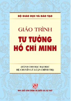 Giáo trình Tư tường Hồ Chí Minh (Dành cho bậc đại học hệ chuyên lý luận chính trị)