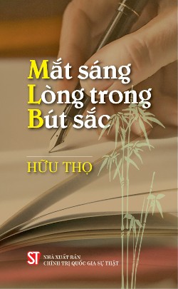 Mắt sáng, Lòng trong, Bút sắc (Xuất bản lần thứ tư)