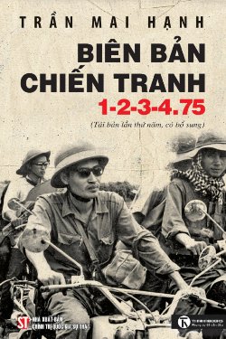 Biên bản chiến tranh 1-2-3-4.75 (Tái bản lần thứ năm, có bổ sung)