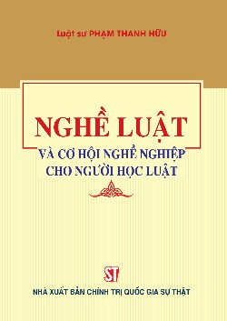 Nghề luật và cơ hội nghề nghiệp cho người học luật