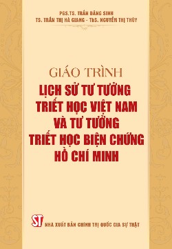 Giáo trình Lịch sử tư tưởng triết học Việt Nam và tư tưởng triết học biện chứng Hồ Chí Minh