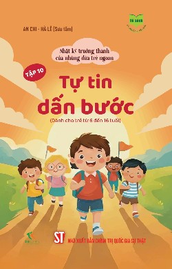 Nhật ký trưởng thành của những đứa trẻ ngoan  Tập 3: Sức mạnh của lòng bao dung (Dành cho trẻ từ 6 đến 16 tuổi)