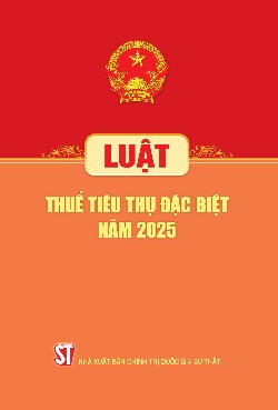 Luật Thuế tiêu thụ đặc biệt năm 2025