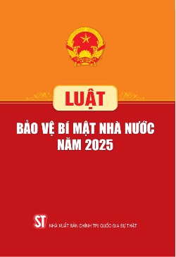 Luật Bảo vệ bí mật nhà nước năm 2025