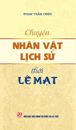 Chuyện nhân vật lịch sử thời Lê Mạt