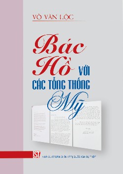 Bác Hồ với các tổng thống Mỹ