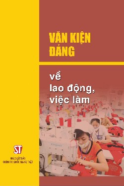 Văn kiện Đảng về lao động việc làm