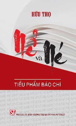 Nể và Né - Tiểu phẩm báo chí (Xuất bản lần thứ hai)