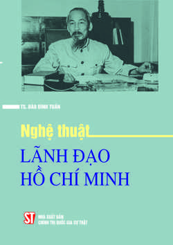 Nghệ thuật lãnh đạo Hồ Chí Minh