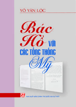 Bác Hồ với các tổng thống Mỹ