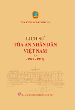 Lịch sử Tòa án nhân dân Việt Nam, Tập I (1945 - 1975)